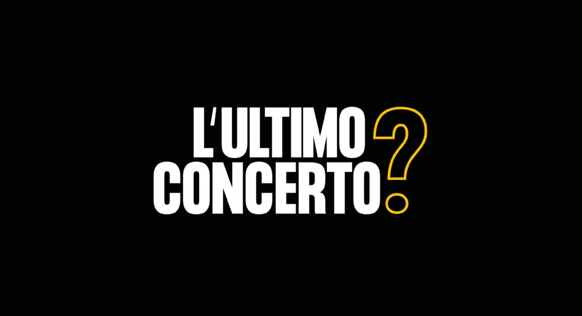 ultimo concerto